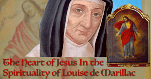 The Heart of Jesus in the Spirituality of St. Louise de Marillac ...