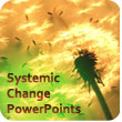 Systemic Change PowerPoint Presentations